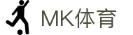 MK体育MK Sports官网首页 - 官方正版下载